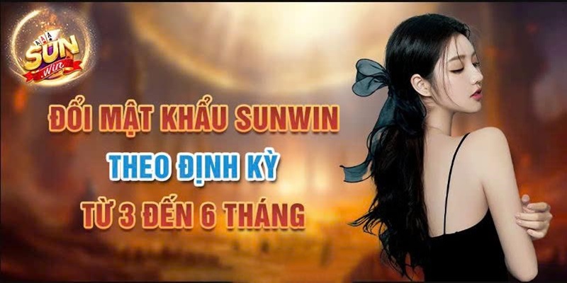 Hướng dẫn tân thủ cách đổi mật khẩu Sunwin 